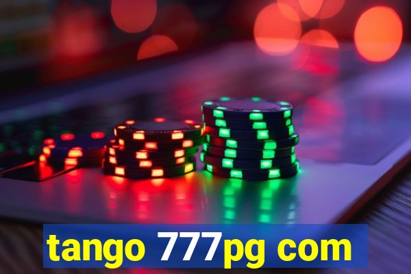 tango 777pg com